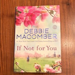 Debbie Macomber 'If Not for You' Novel - Pink Cover